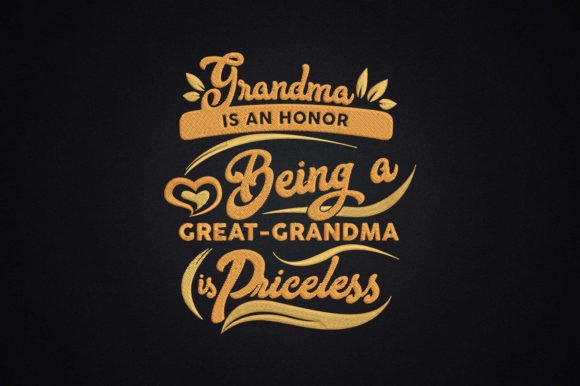Being Grandma Is An Honor