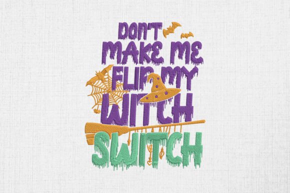 Don T Make Me Flip My Witch Switch Review