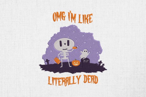 OMG I m Like Literally Dead Skeleton